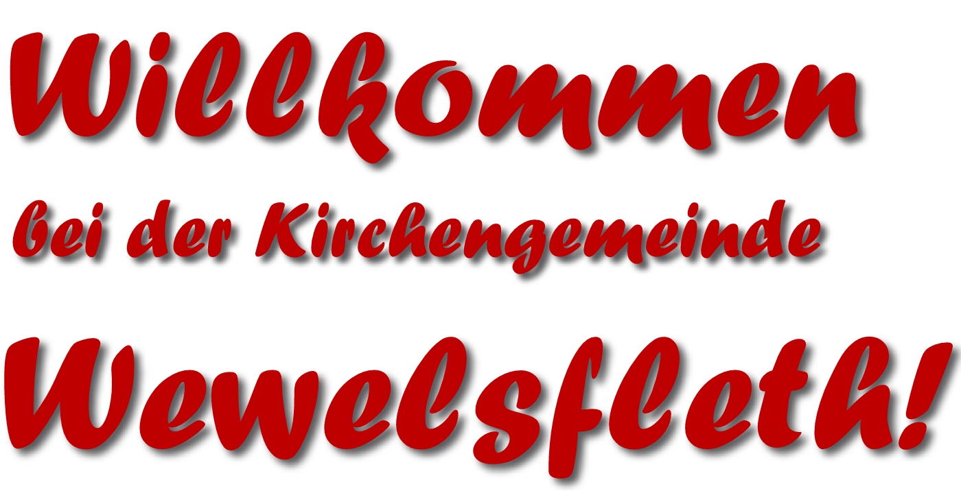 Willkommensgruß Kirchengemeinde Wewelsfleth